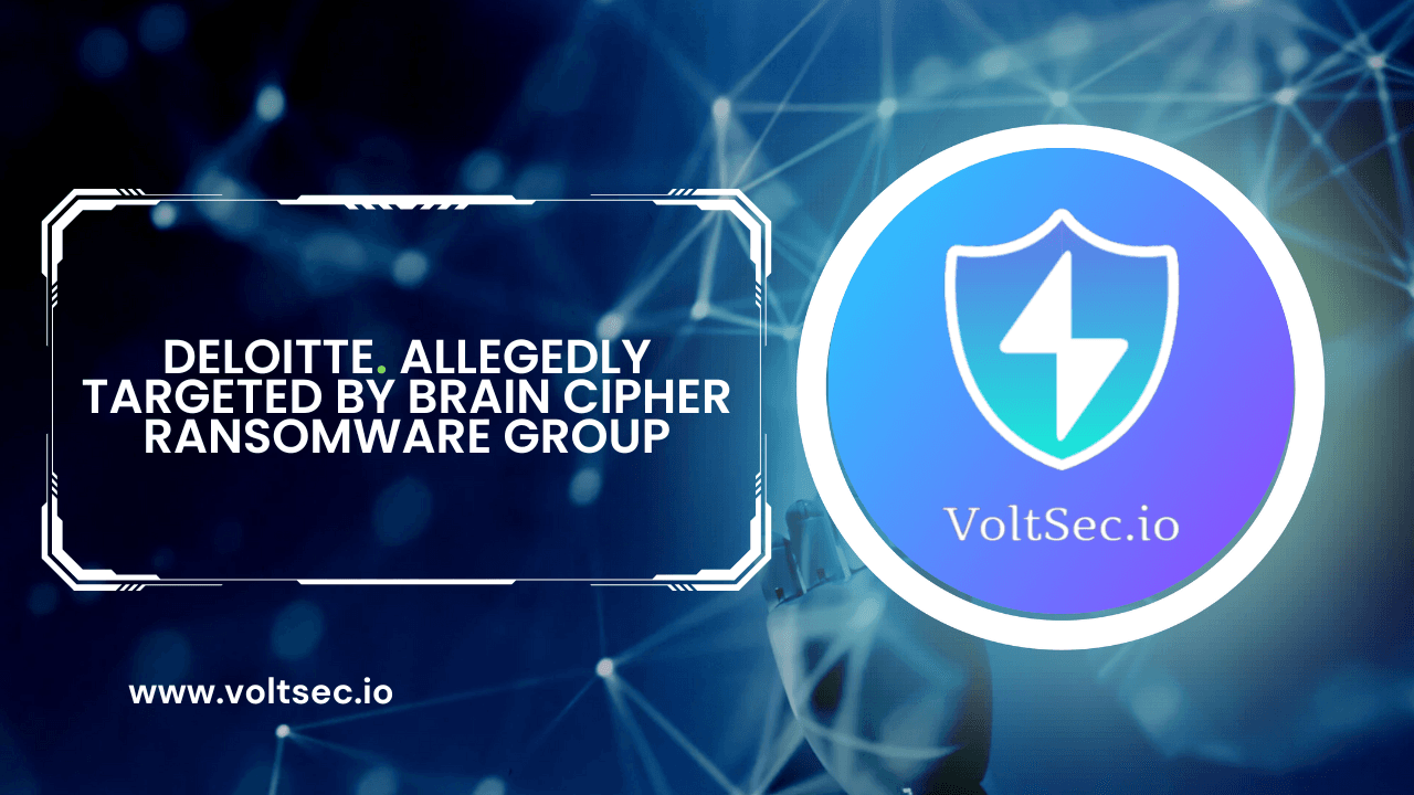 Deloitte Allegedly Targeted by Brain Cipher Ransomware Group